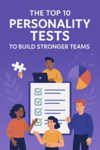 High Test Build Top 10 Personality Tests for High-Performing Teams